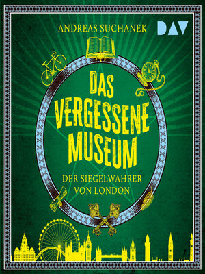 cover image of Das vergessene Museum--Der Siegelwahrer von London (Ungekürzt)